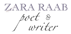 Zara Raab Poet and Writer